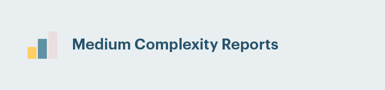 Stats icon illustration and header that says "Medium Complexity Reports"