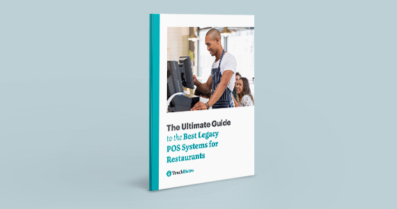 The Ultimate Guide to the Best Legacy POS Systems for Restaurants